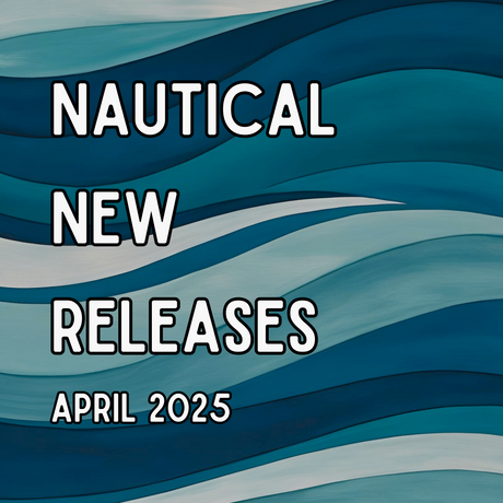 The text Nautical New Releases April 2025 superimposed on an abstract blue-green background.