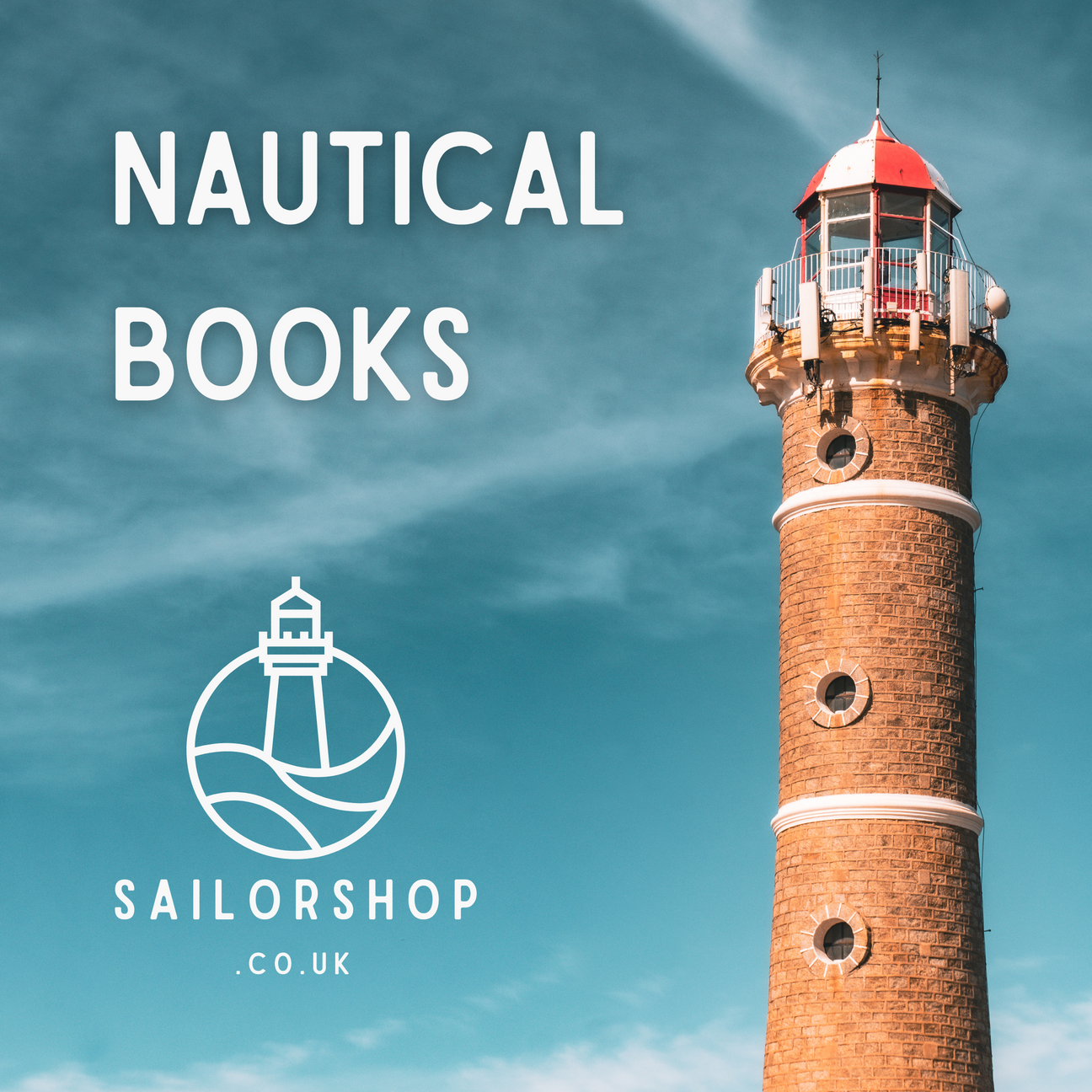 A photograph of a red brick lighthouse with a red and white domed top. It is set against a bright blue sky with scattered cloud. The photograph is overlaid with the text "Nautical Books" and the SailorShop.co.uk logo.
