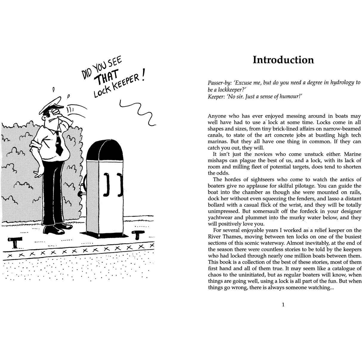 In "Ups and Downs of a Lockkeeper" by Adlard Coles, Jake Kavanagh's cartoon humorously explores a character's search for a lock keeper, capturing the quirky challenges and adventures of the job on busy canals.