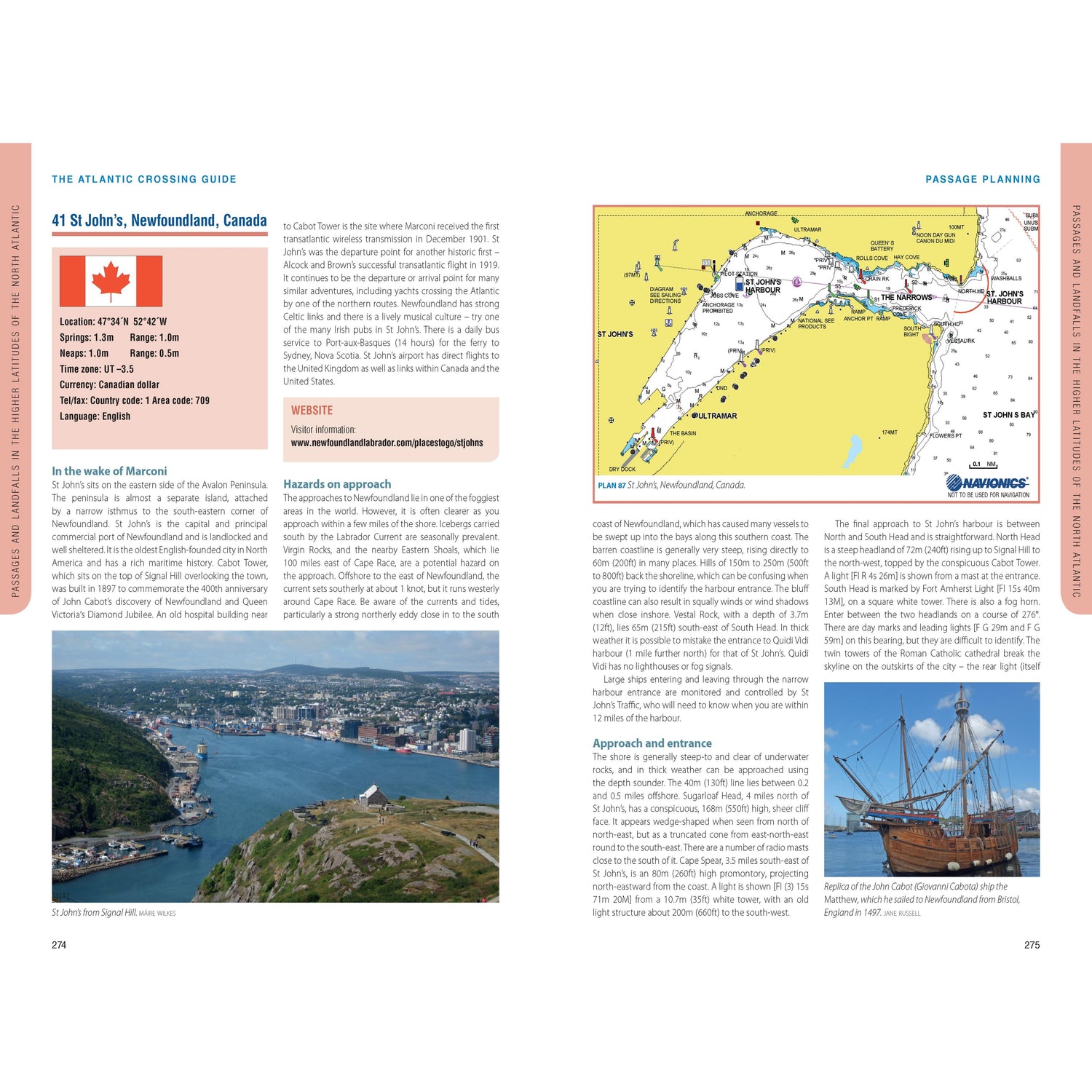 The Atlantic Crossing Guide by Adlard Coles offers a tailored maritime guide for cruising sailors in St. John's, Newfoundland. It includes maps, navigational data, vivid photos of ships and cityscapes, and essential tips on passage planning and safety for Atlantic crossings.