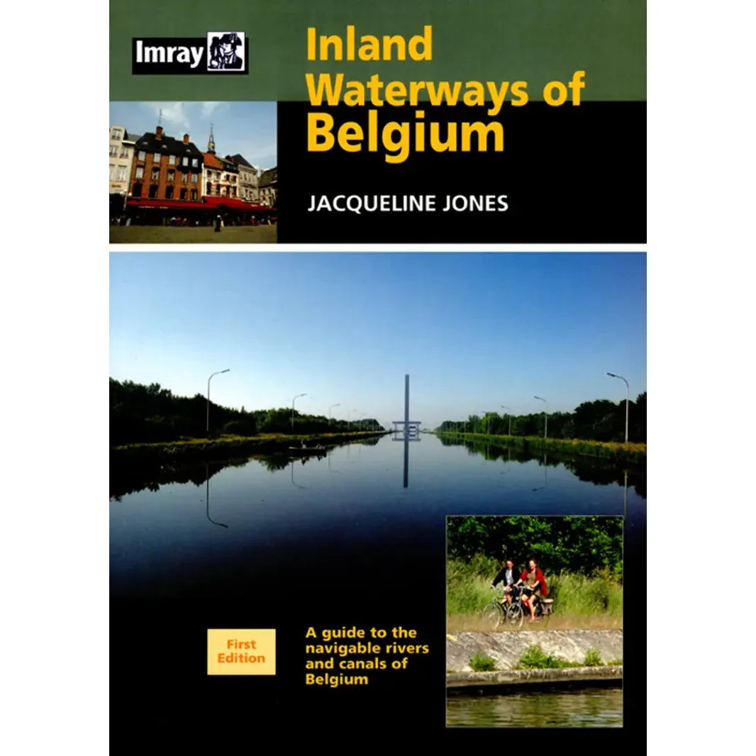 The cover of "Inland Waterways of Belgium" by Jacqueline Jones, published by Imray, features a cityscape above and a serene canal below with cyclists. This guide is essential for cruising Belgium’s waterways.