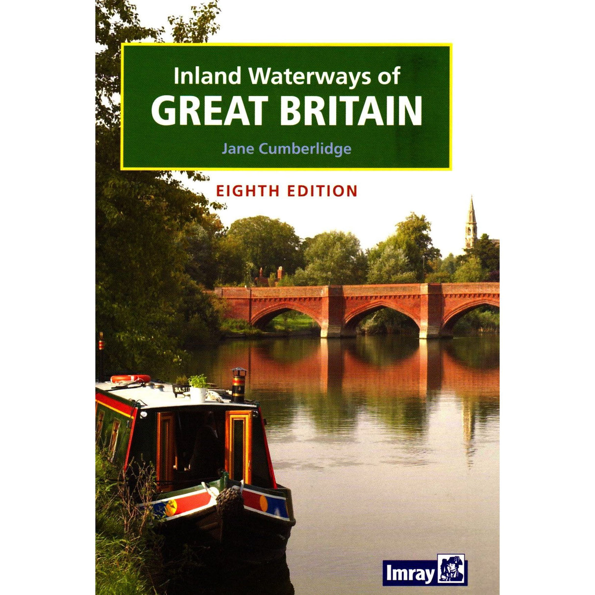 Cover of "Inland Waterways Of Great Britain" by Imray, showcasing a canal boat on calm waters beneath a red brick bridge and lush trees.