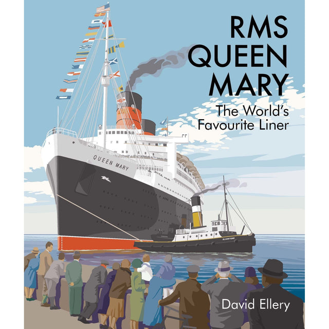 An illustration titled "RMS Queen Mary" by David Ellery shows the iconic ocean liner, a marvel of maritime innovation, docked with smoke rising from its funnel. A nearby tugboat hovers as hat-clad onlookers watch in awe. Branded by Seaforth as "The World's Favourite Liner.