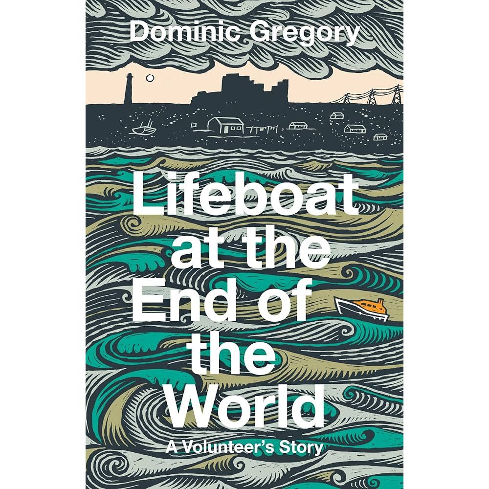 Book cover for "Lifeboat at the End of the World" by William Collins features stylized waves, British Isles shoreline with buildings, volunteer crew boats, and a cloudy sky in teal, black, and beige tones.