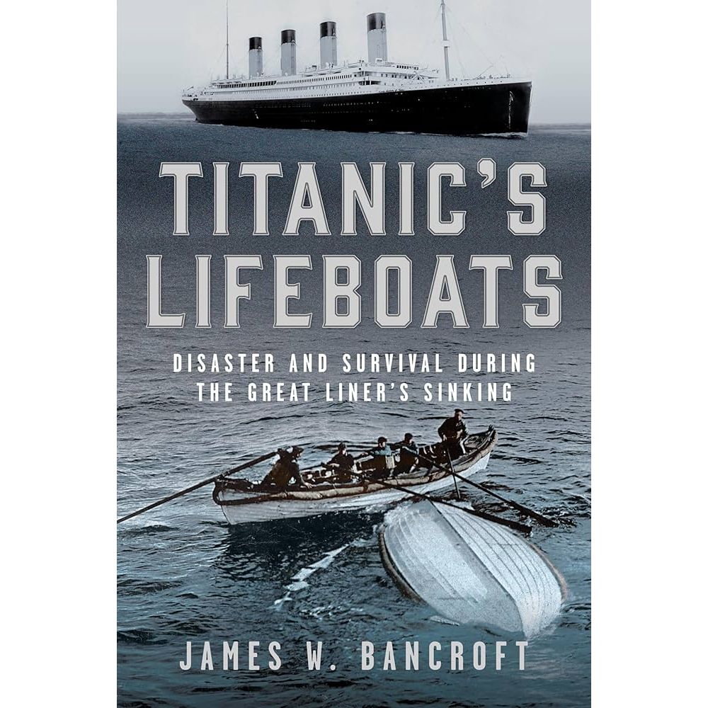 Book cover for "Titanic's Lifeboats" by Frontline Books depicts the sinking RMS Titanic above and a lifeboat with survivors below, emphasizing themes of disaster and survival central to the Titanic's lifeboats.