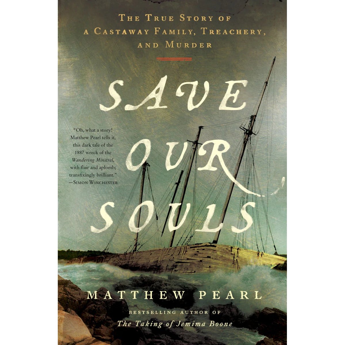 The "Save Our Souls" book cover from HarperPerennial shows a Wandering Minstrel shipwreck tilted in the water, the title in bold white letters, and a backdrop of a dark, cloudy sky.