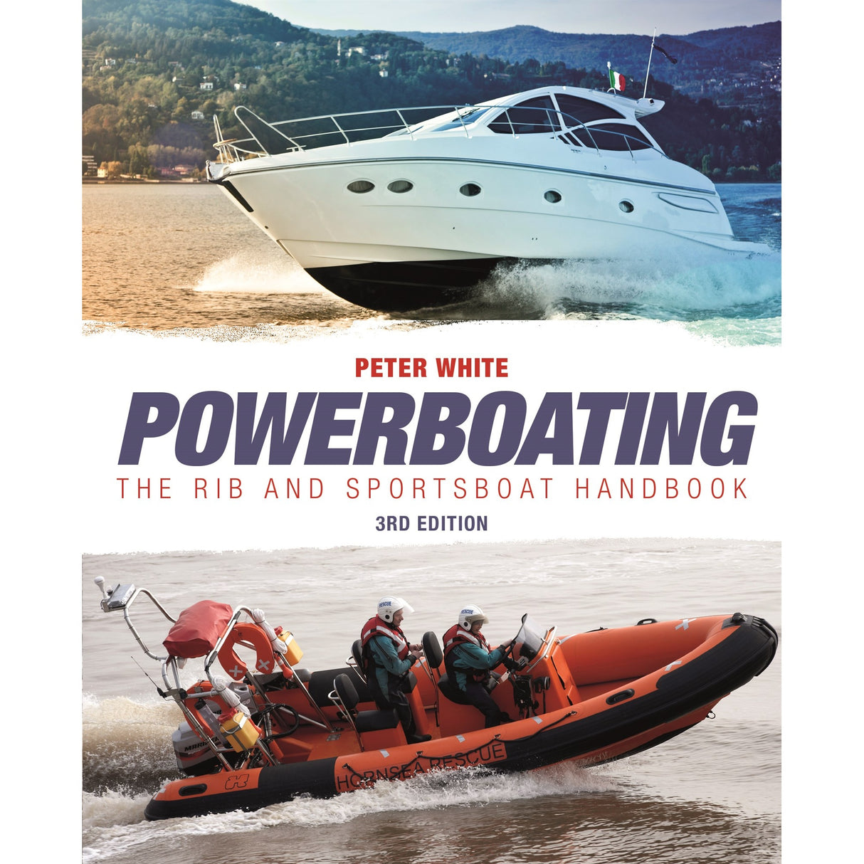 The cover of "Powerboating" by Fernhurst Books shows a white powerboat above and an orange rescue RIB with three people in safety gear below, highlighting this essential guide to powerboating.