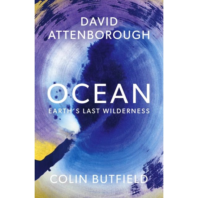 The cover of "Ocean" from John Murray Press features abstract swirls of blue, white, and yellow, evoking the marine world’s vital wilderness.