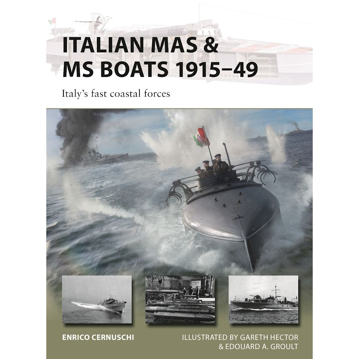Osprey’s "Italian MAS & MS Boats 1915–49" shows a color illustration of an Italian motor torpedo boat speeding on water, with three vintage black-and-white boat photos below and the authors’ names at the bottom.