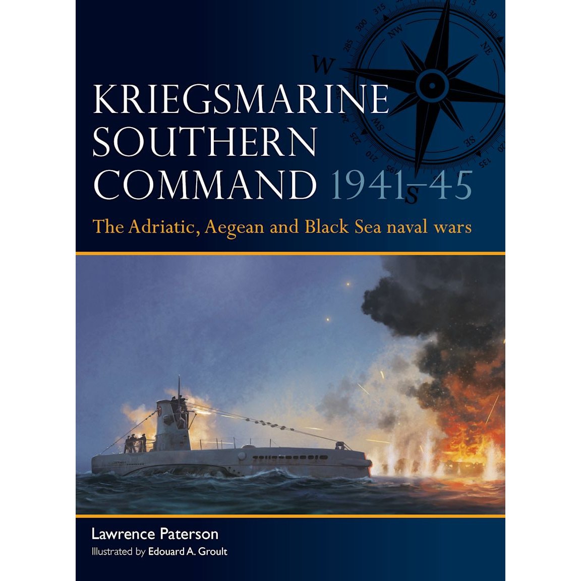 Osprey’s "Kriegsmarine Southern Command 1941–45" book cover features a warship under attack at sea, symbolizing eastern Mediterranean naval battles—complete with smoke, fire, dramatic sky, and compass.