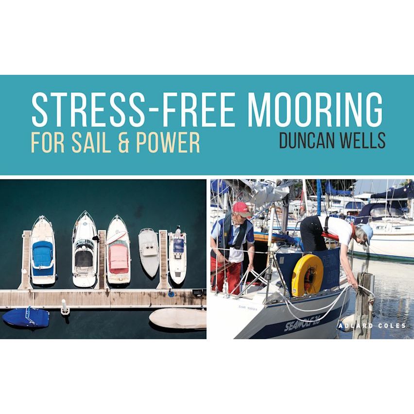 Cover of "Stress-Free Mooring" by Adlard Coles features six aerial moored boats on the left and a person securing a rope on a dockside sailboat on the right, offering essential berthing techniques and an invaluable mooring guide.