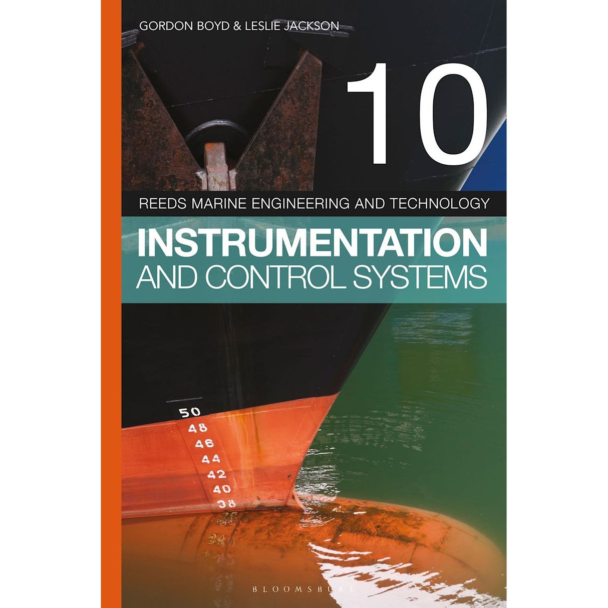 Cover of "Reeds Vol 10: Instrumentation and Control Systems" by Gordon Boyd and Leslie Jackson, from the Reeds series. The cover showcases a close-up of a ship's bow with draft markings reflected in water, highlighting essential control systems for Merchant Navy Certificates.