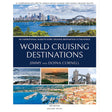 Cover of Adlard Coles' "World Cruising Destinations," 3rd edition by Jimmy and Doina Cornell. Features Sydney Opera House, icebergs, a sunset, Tower Bridge, a coastal town. A cruising guide for yachtsmen inspired by World Cruising Routes and numerous sailing destinations.