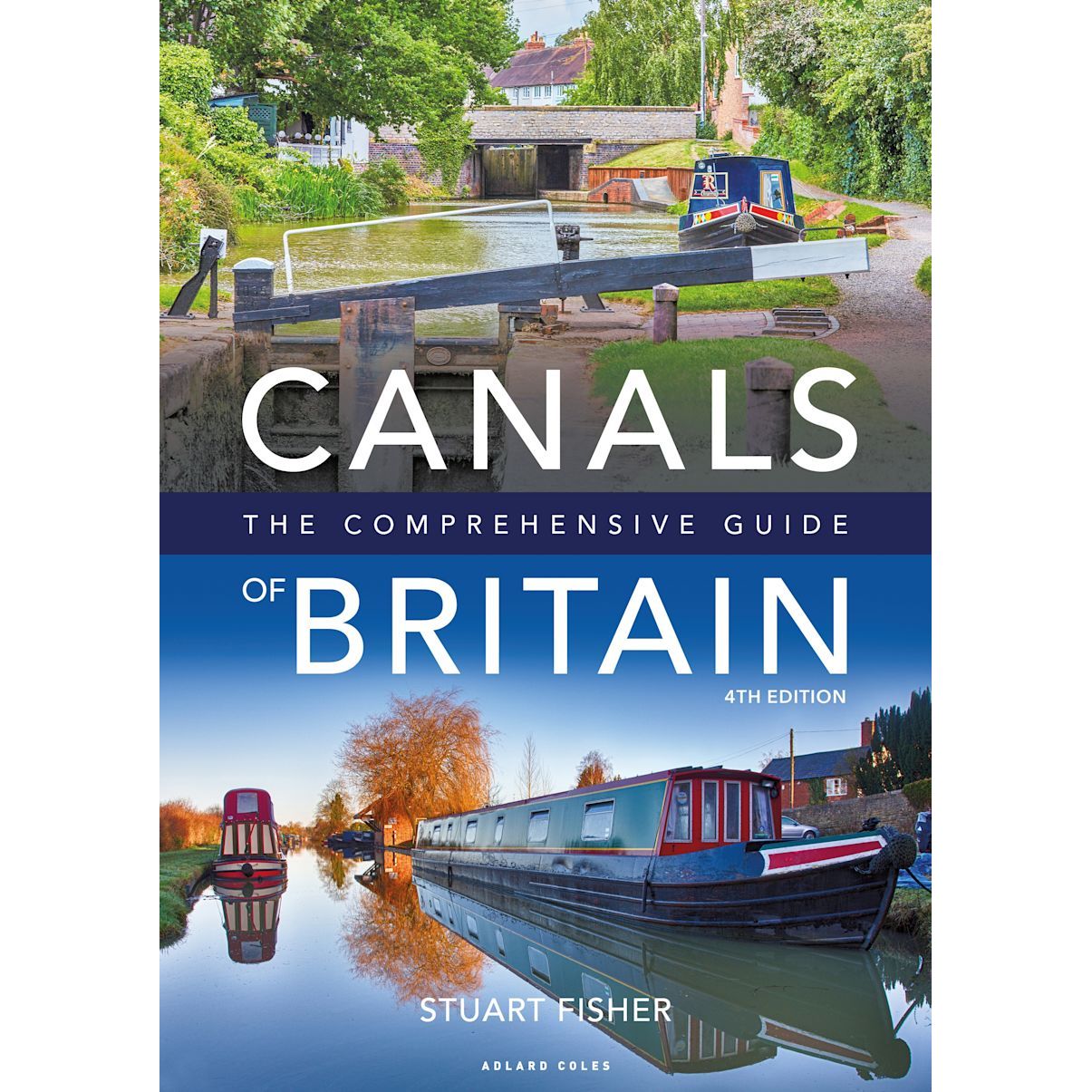Cover of "Canals of Britain" by Adlard Coles, showcasing canal exploration with scenic images of Britain's canals featuring narrowboats, trees, and greenery. The title stands out in bold text.