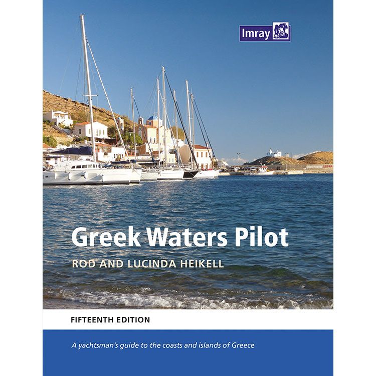 Cover of the "Greek Waters Pilot" (Imray) by Rod and Lucinda Heikell, fifteenth edition, showing sailboats along a Greek waterfront with white buildings and hills.