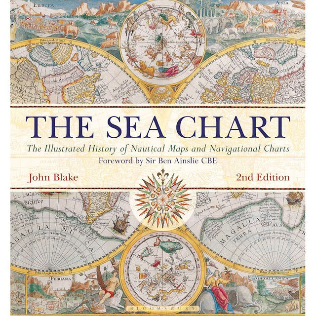 Cover of "The Sea Chart," 2nd Edition by Conway, authored by John Blake. Features detailed historical nautical maps with compass roses and coastal geography, essential for maritime navigation. Foreword by Sir Ben Ainslie CBE.