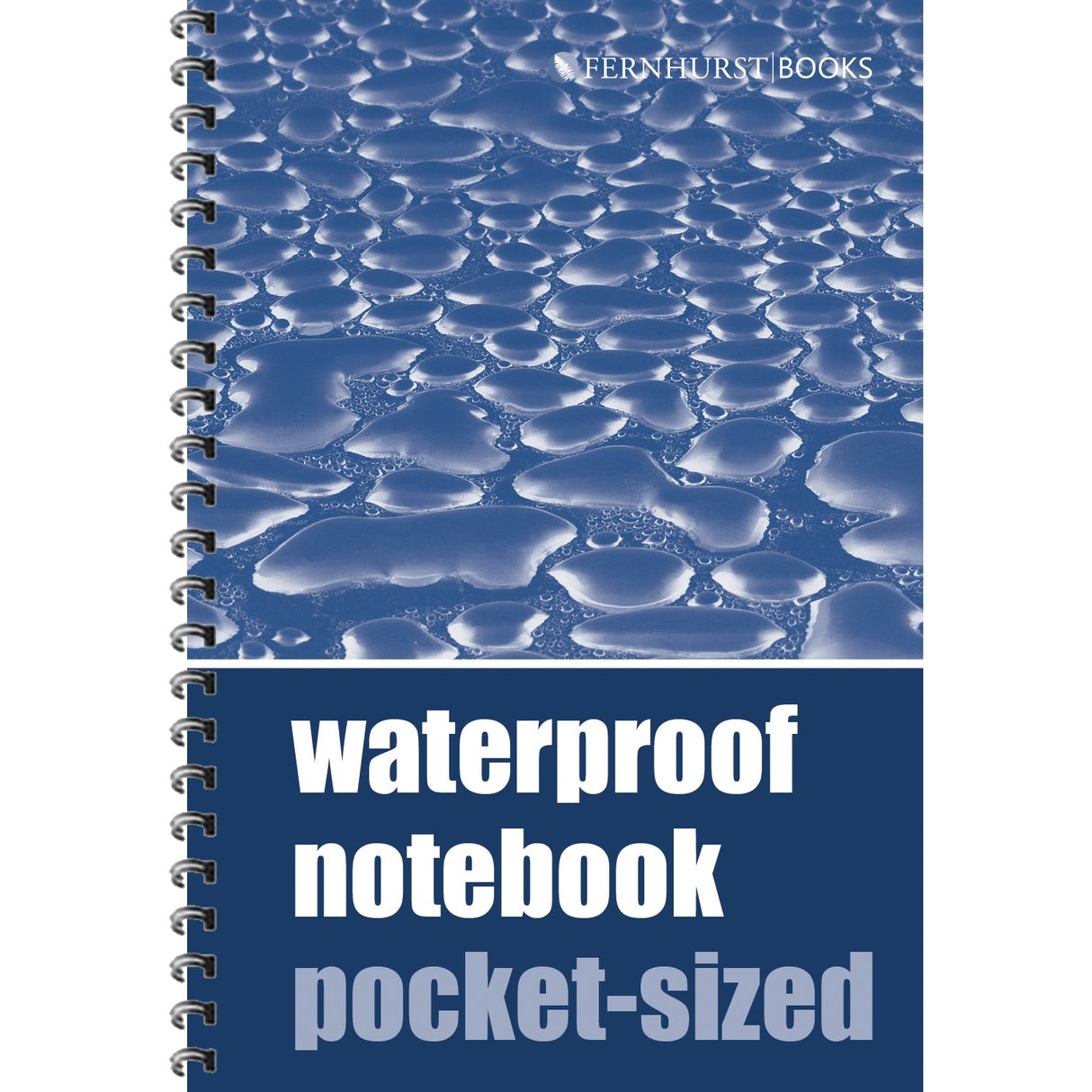 Fernhurst Books' Waterproof Notebook (Pocket-Sized) is a spiral-bound, blue-covered notepad with water droplet design—ideal for notes in any weather.