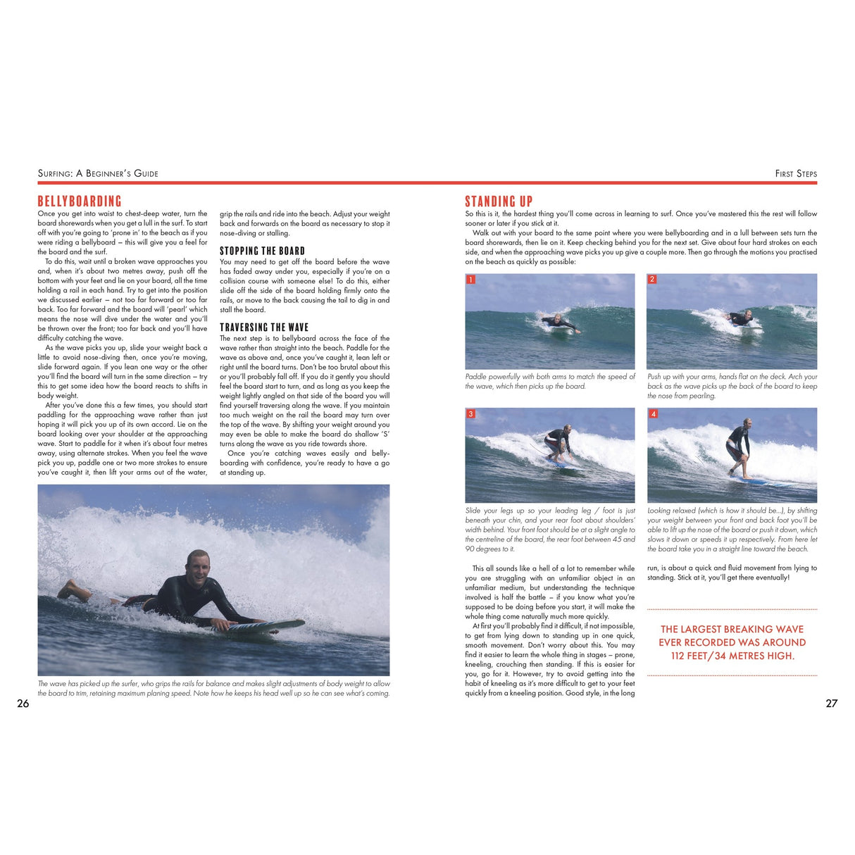 Surfing: A Beginner's Guide by Fernhurst Books features step-by-step instructions and four photos, teaching beginners how to bellyboard, stop the board, catch a wave, and stand up on a surfboard.