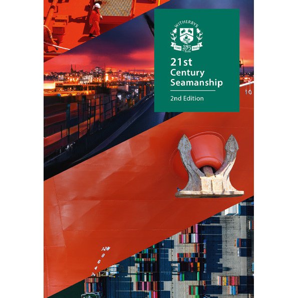 Book cover for "21st Century Seamanship" by Witherby Seamanship, showing a ship’s hull, anchor, container port, and crew—a comprehensive seamanship guide with a green title box and Witherby’s logo at the top.