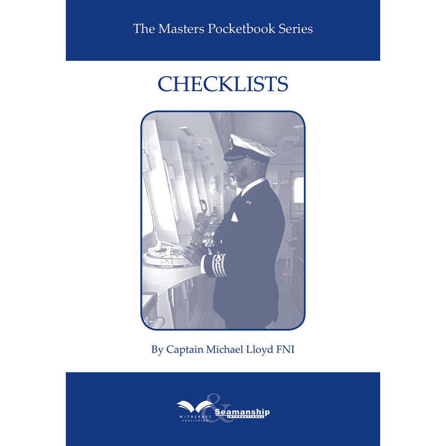 The cover of "Checklists - The Masters Pocketbook Series" by Captain Michael Lloyd FNI from Witherby Seamanship features a black-and-white photo of a ship captain in uniform, focused on safety as he checks instruments on the bridge.