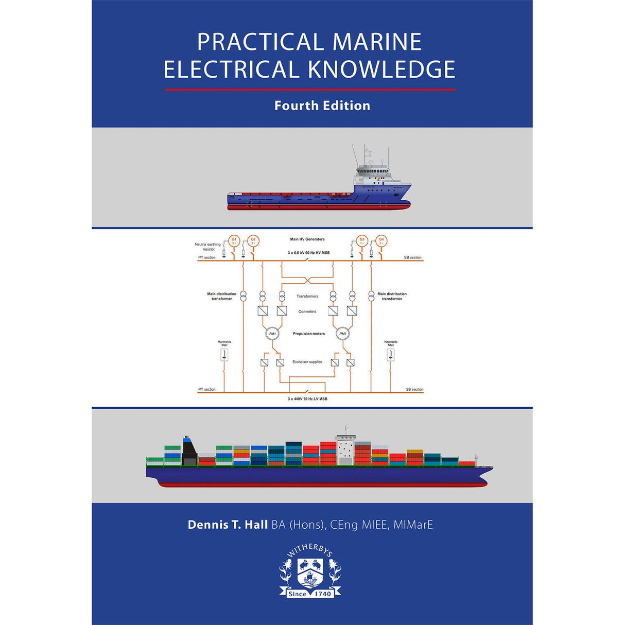 The book cover of "Practical Marine Electrical Knowledge" illustrates ship and marine electrical system diagrams. Authored by Dennis T. Hall, it features the Witherby Seamanship logo, highlighting "Since 1740.