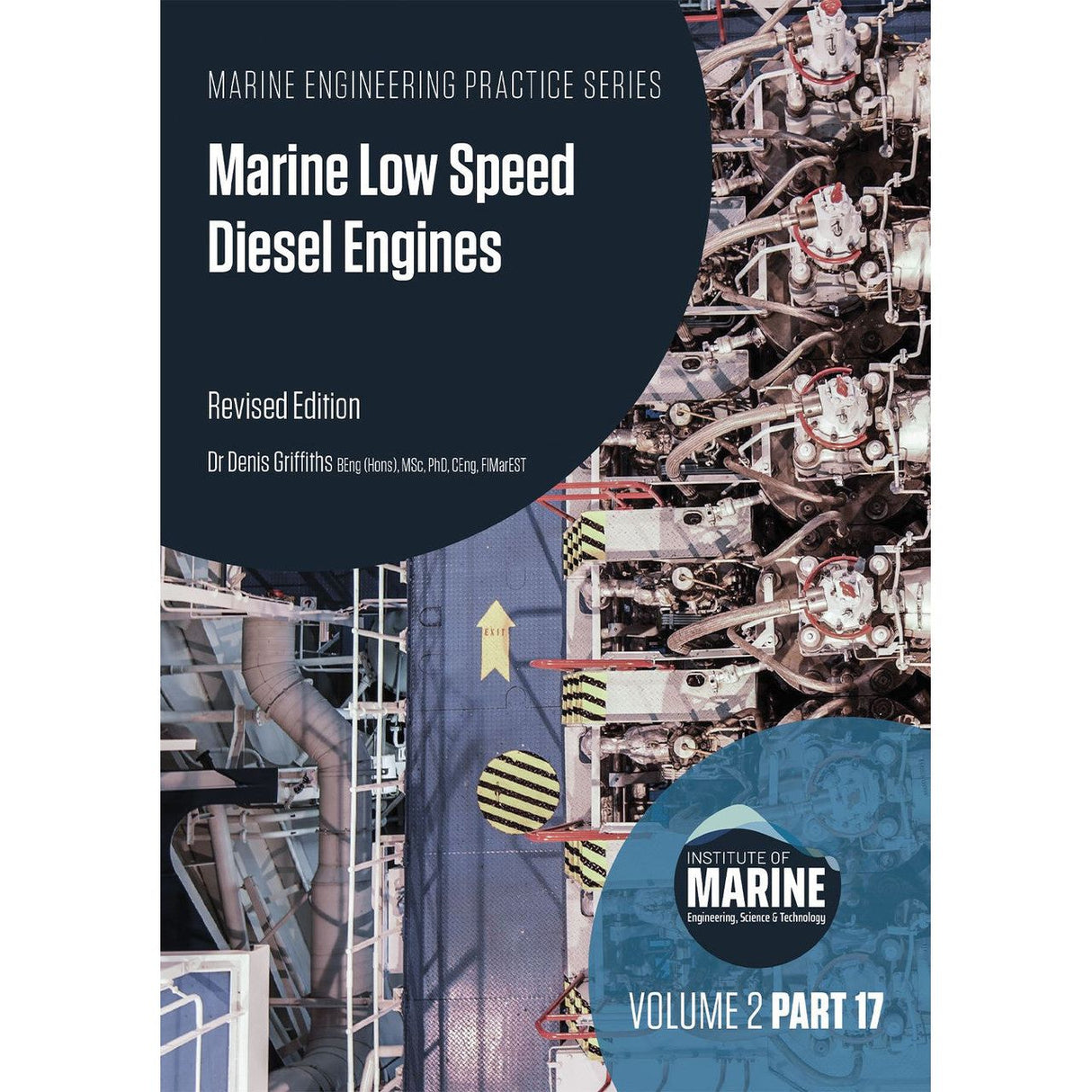 The "Marine Low Speed Diesel Engines" book cover, by Dr. Denis Griffiths, features an aerial view of an engine room and highlights Engine Monitoring advancements with "Volume 2 Part 17." It is part of the IMarEST series.