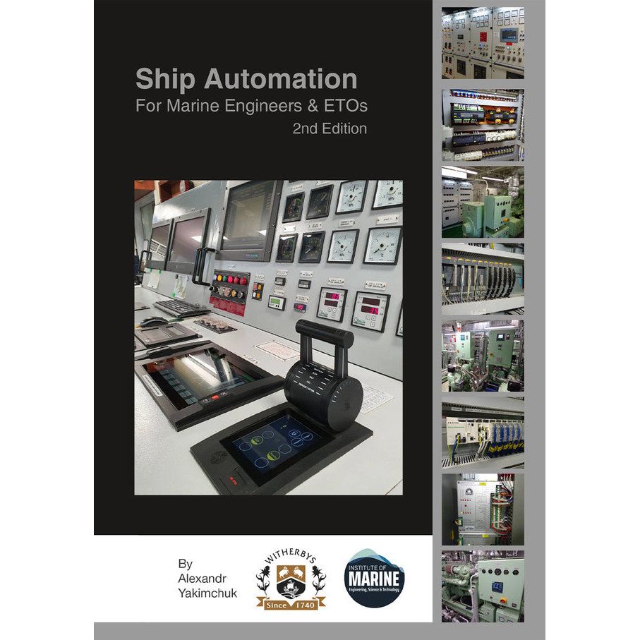 Cover of "Ship Automation for Marine Engineers and ETOs, 2nd Edition" from Witherby Seamanship shows ship control panels with dials. Right side highlights machinery and control rooms to improve troubleshooting techniques. Logos are featured at the bottom.