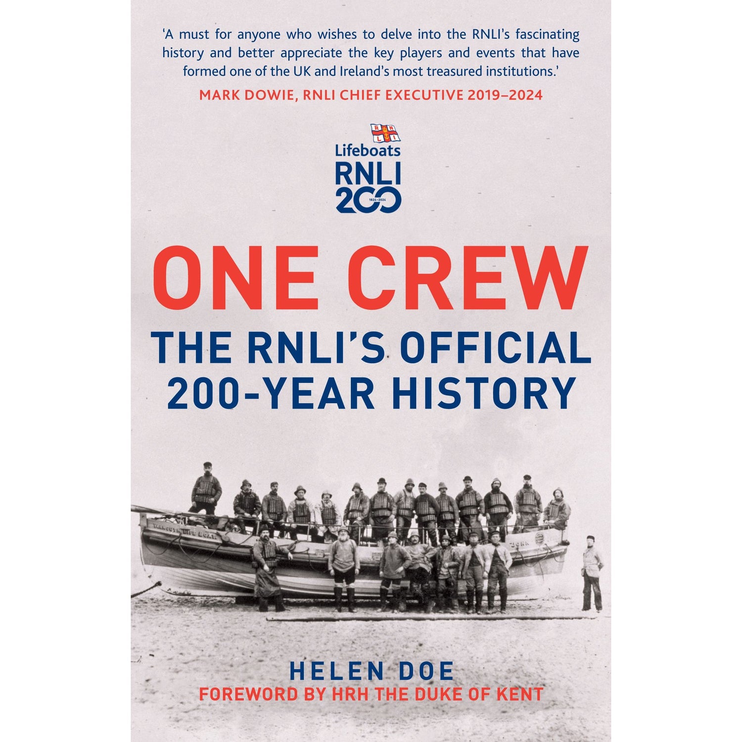 Cover of "One Crew" by Amberley Publishing, showcasing a vintage photo of lifeboat crew members focused on water safety. Includes endorsements, the RNLI logo, and a foreword by HRH The Duke of Kent.