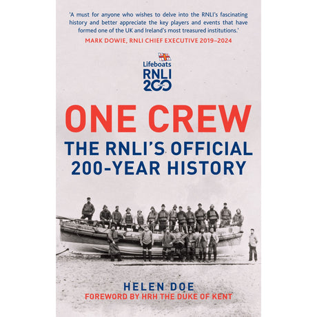 Cover of "One Crew" by Amberley Publishing, showcasing a vintage photo of lifeboat crew members focused on water safety. Includes endorsements, the RNLI logo, and a foreword by HRH The Duke of Kent.