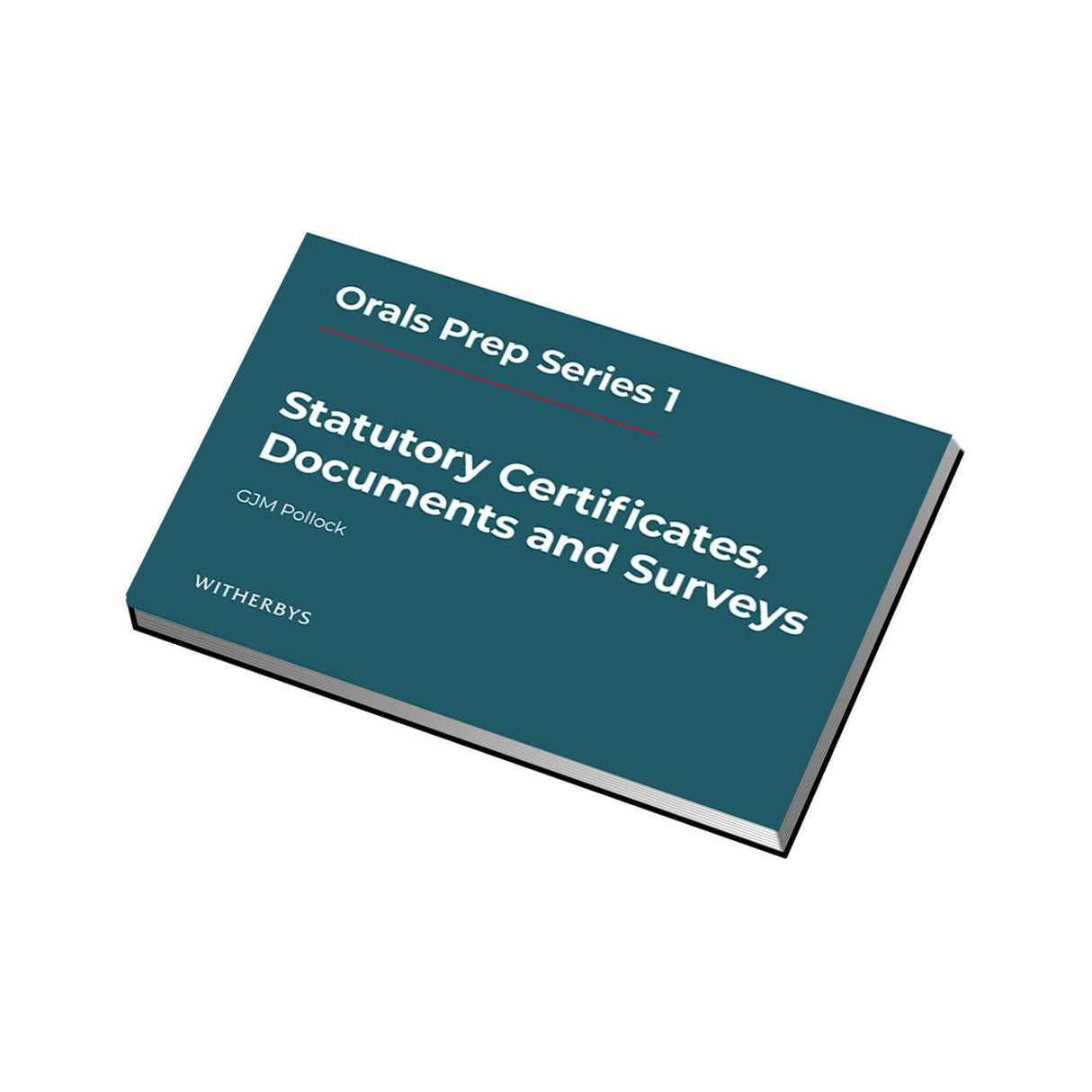 The book "Statutory Certificates, Documents and Surveys" by C.J.M. Pollock, published by Witherby Seamanship, has a teal cover with white text. It's part of the Orals Prep Series 1 and aids in STCW oral exams.