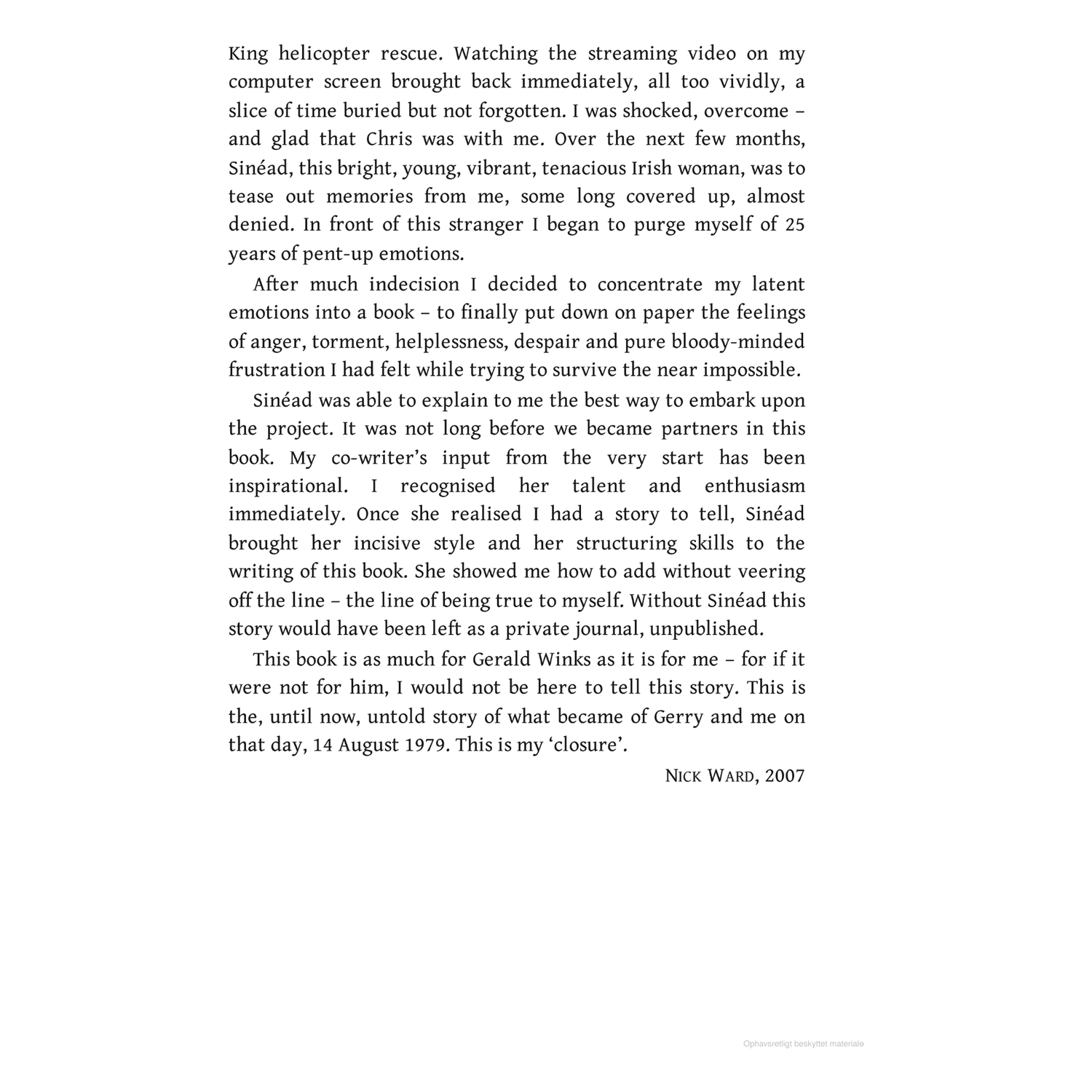 A page featuring brief paragraphs in a serif font delves into personal reflections inspired by the video of a survival story. It highlights the choice to concentrate on writing, drawing inspiration from co-writer Sinéad and reminiscent of the demanding Fastnet Race. Signed, "Nick xxx." The discussion is based on "Left For Dead" by Adlard Coles.