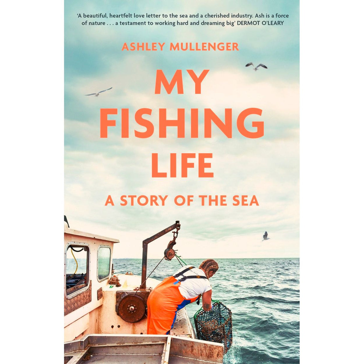 An angler in an orange apron fishes from a boat under a blue sky with birds. Overlay: "My Fishing Life" by Robinson—a true fisherman memoir and love letter to the sea.