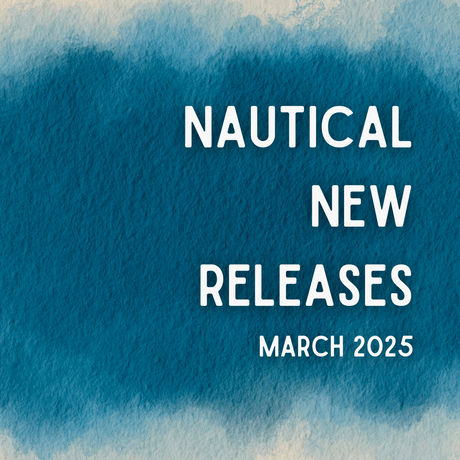 Nautical New Releases March 2025