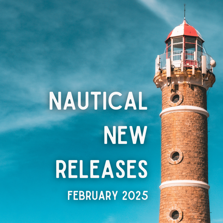Nautical New Releases - February 2025