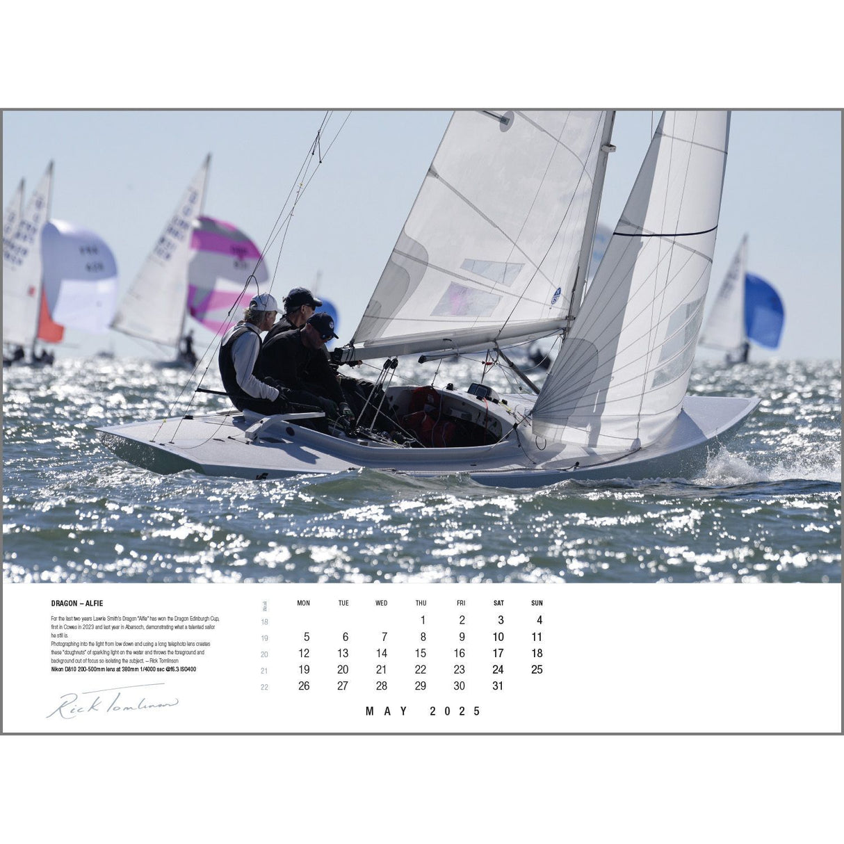 Participants maneuver through the ocean in an exhilarating sailboat race, their sails capturing the wind perfectly. Overlaid with a May 2025 schedule, this vibrant image exemplifies the artistry seen in sailing photography, evoking the timeless appeal of a Rick Tomlinson Portfolio Calendar 2025 piece by Rick Tomlinson Photography.