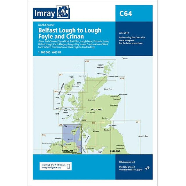 Image of the Imray Chart C64, titled "North Channel - Belfast Lough to Lough Foyle," published by Imray. The chart covers the North Channel area, including Belfast Lough, Lough Foyle, and Lough Crinan. Printed on durable Pretex paper, it provides detailed navigation information for both offshore and inshore routes along the northern coasts of Ireland and Scotland.