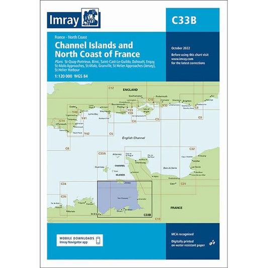 Nautical chart titled "Imray Chart C33B | Channel Islands (South)," covering areas from Calais to Ouessant with details of ports and anchorages. Designed for offshore and inshore navigation, it features navigational aids and depth contours. Labeled C33B by Imray, printed on durable Pretex paper, valid as of October 2022.