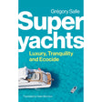 Superyachts" by Grégory Salle, published by Polity Press, features a cover with a superyacht cruising clear turquoise waters. Translated by Helen Morrison, the white and yellow title contrasts against the vibrant aerial background.