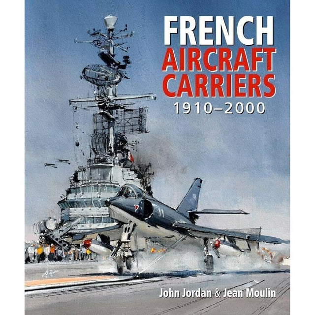 Seaforth's "French Aircraft Carriers" book cover features an illustrated jet on a carrier deck, with visible carrier structure and radar, highlighting French naval aviation.