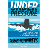 Mudlark's "Under Pressure" book cover features a modern submarine surfacing in blue water. Subtitle: "Living life and avoiding death on a nuclear submarine—a memoir of life under pressure.