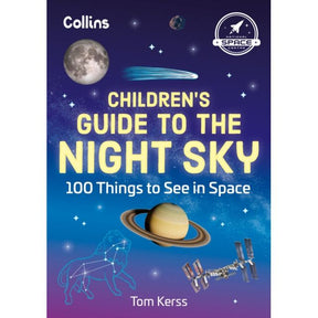 HarperCollins’ "Children’s Guide to the Night Sky" cover features illustrations of the Moon, Saturn, a comet, International Space Station, and a lion constellation—a magical astronomy guide for children with fun star charts.