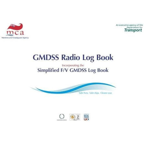 The cover of the GMDSS Radio Log Book by The Stationery Office displays Maritime and Coastguard Agency and Department for Transport logos, with text on the Simplified F/V GMDSS Log Book and a "Safer Lives, Safer Ships, Cleaner Seas" slogan.