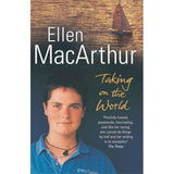 Book cover for "Taking on the World" by Ellen MacArthur from Penguin Books, features her portrait in a blue Kingfisher shirt against a sunset-lit sea with her Vendée Globe sailboat, plus a review quote from The Times.