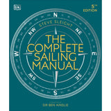 Cover of "The Complete Sailing Manual" by DK: Displays a large compass rose with cardinal directions on a teal background. Offers boat maintenance tips and sailing technology insights, with a foreword by Sir Ben Ainslie noted at the bottom.