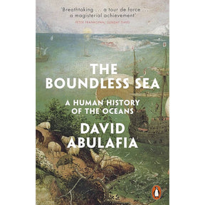 Book cover for The Boundless Sea by Penguin Books shows historic ships near a coastline, illustrating humanity’s relationship with the oceans; features a praise quote at the top and Penguin Books logo at lower right.