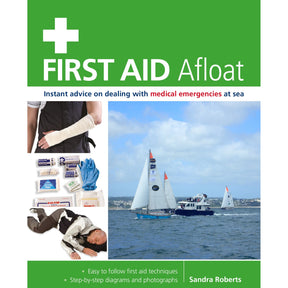 Cover of "First Aid Afloat" by Fernhurst Books, showing a bandaged arm, first aid kit, injured person, and sailboats. Highlights key marine first aid emergencies and essential sea safety tips.