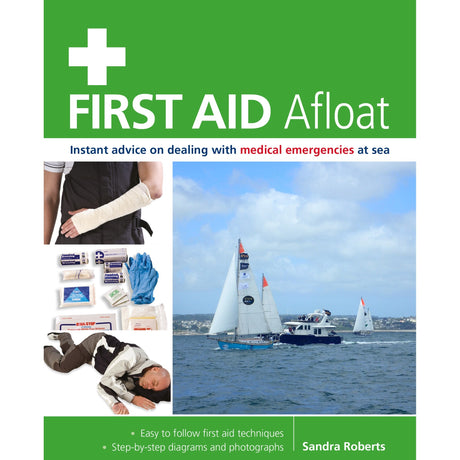 Cover of "First Aid Afloat" by Fernhurst Books, showing a bandaged arm, first aid kit, injured person, and sailboats. Highlights key marine first aid emergencies and essential sea safety tips.
