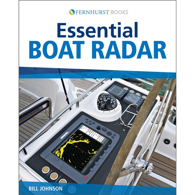 Book cover for "Essential Boat Radar" from Fernhurst Books, showing a boat’s navigation console with marine radar display, compass, and wheel. The bold blue title is positioned at the top.