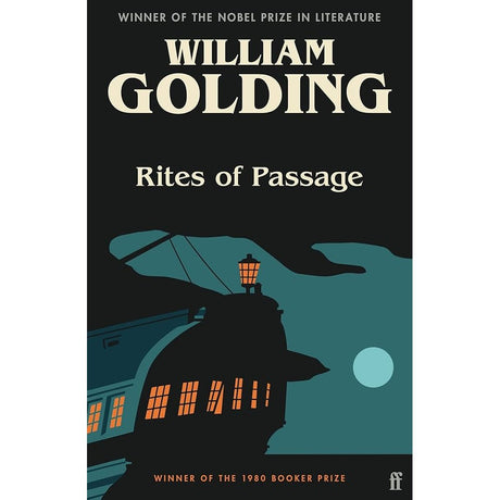 Book cover for "Rites of Passage" by Faber & Faber, William Golding’s Booker Prize-winning novel from his Sea Trilogy. Features a ship at sea under a glowing lantern and moonlit sky, noting Golding's Nobel and 1980 Booker win.