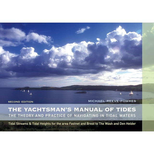 Cover of Adlard Coles' "Yachtsman's Manual of Tides," featuring a coastal scene beneath a cloudy sky. This second edition by Michael Reeve-Fowkes provides expert guidance on navigating tidal waters effectively.